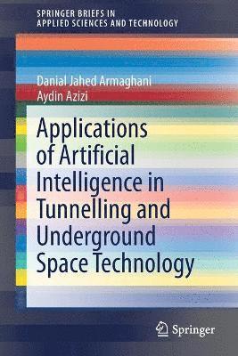 Applications of Artificial Intelligence in Tunnelling and Underground Space Technology 1