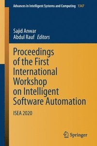 bokomslag Proceedings of the First International Workshop on Intelligent Software Automation