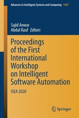 Proceedings of the First International Workshop on Intelligent Software Automation 1