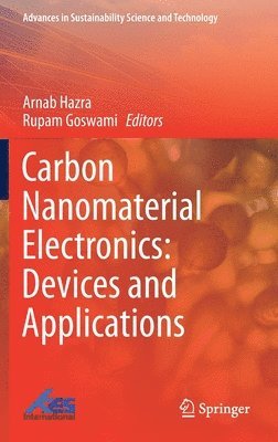 Carbon Nanomaterial Electronics: Devices and Applications 1