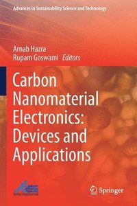 bokomslag Carbon Nanomaterial Electronics: Devices and Applications