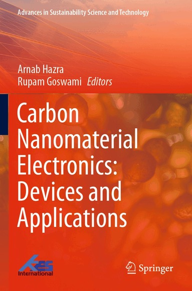 Arnab Hazra, Rupam Goswami - Carbon Nanomaterial Electronics: Devices and Applications, Häftad