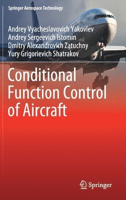 Conditional Function Control of Aircraft 1