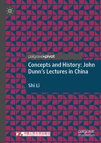 bokomslag Concepts and History: John Dunn's Lectures in China