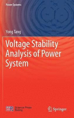 Yong Tang - Voltage Stability Analysis of Power System, Inbunden