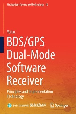 bokomslag BDS/GPS Dual-Mode Software Receiver