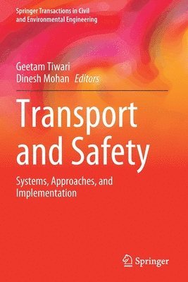 Geetam Tiwari, Dinesh Mohan - Transport and Safety, Häftad