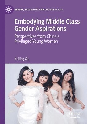 bokomslag Embodying Middle Class Gender Aspirations