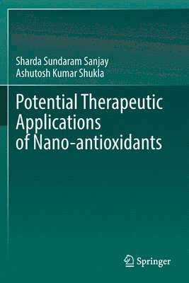 bokomslag Potential Therapeutic Applications of Nano-antioxidants