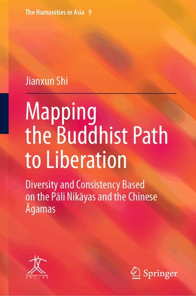 Jianxun Shi - Mapping the Buddhist Path to Liberation, Inbunden