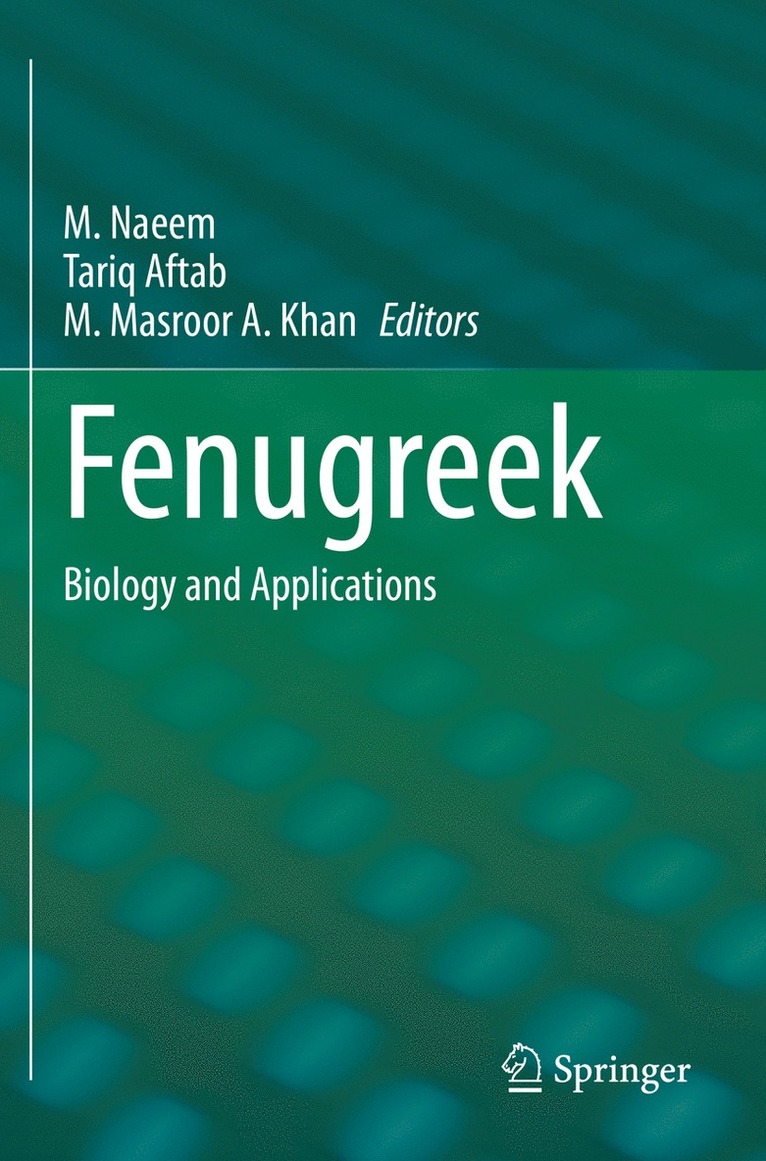 M. Naeem, Tariq Aftab, M. Masroor A. Khan - Fenugreek, Häftad