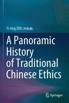 A Panoramic History of Traditional Chinese Ethics 1