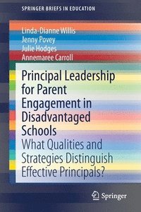 bokomslag Principal Leadership for Parent Engagement in Disadvantaged Schools