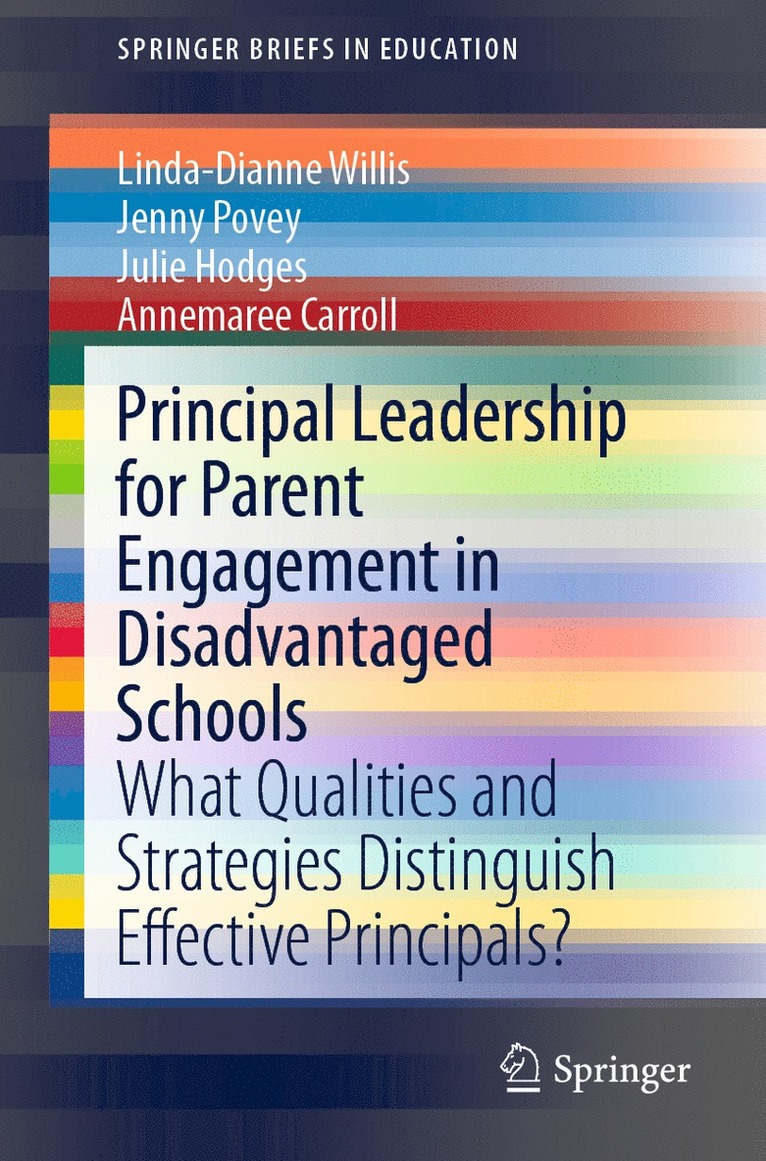 Linda-Dianne Willis, Jenny Povey, Julie Hodges, Annemaree Carroll - Principal Leadership for Parent Engagement in Disadvantaged Schools, Häftad