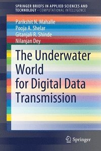 bokomslag The Underwater World for Digital Data Transmission