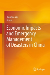 bokomslag Economic Impacts and Emergency Management of Disasters in China