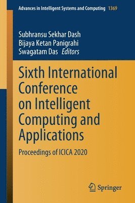 Sixth International Conference on Intelligent Computing and Applications 1