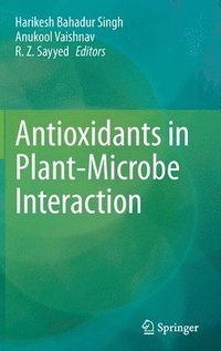 bokomslag Antioxidants in Plant-Microbe Interaction