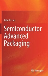 bokomslag Semiconductor Advanced Packaging