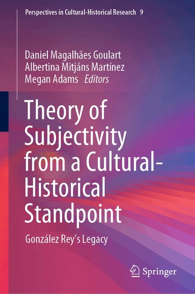 Daniel Magalhães Goulart, Albertina Mitjáns Martínez, Megan Adams - Theory of Subjectivity from a Cultural-Historical Standpoint, Inbunden