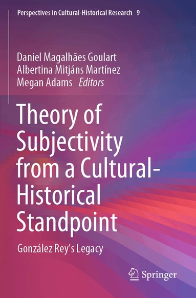 Daniel Magalhães Goulart, Albertina Mitjáns Martínez, Megan Adams - Theory of Subjectivity from a Cultural-Historical Standpoint, Häftad