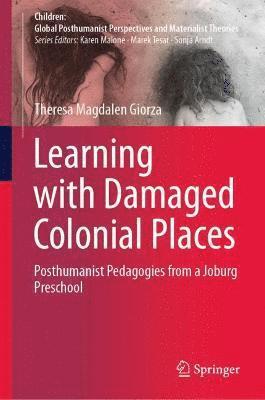 bokomslag Learning with Damaged Colonial Places