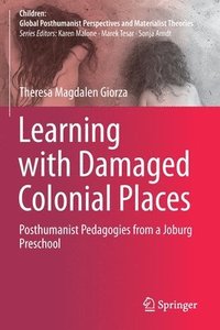 bokomslag Learning with Damaged Colonial Places
