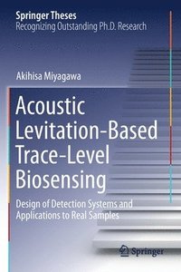 bokomslag Acoustic Levitation-Based Trace-Level Biosensing