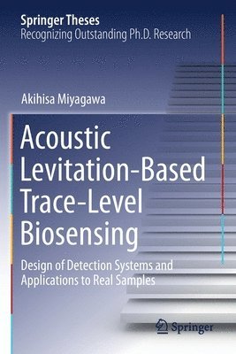 bokomslag Acoustic Levitation-Based Trace-Level Biosensing