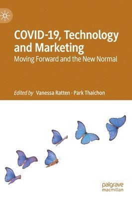 Vanessa Ratten, Park Thaichon - COVID-19, Technology and Marketing, Inbunden