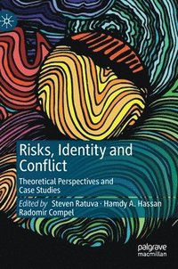 bokomslag Risks, Identity and Conflict