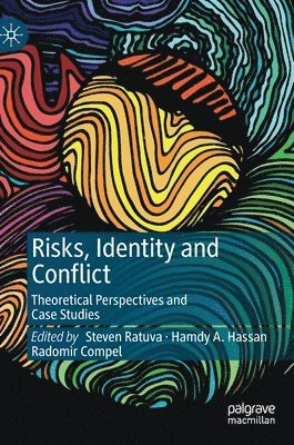 Risks, Identity and Conflict 1