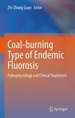 bokomslag Coal-burning Type of Endemic Fluorosis