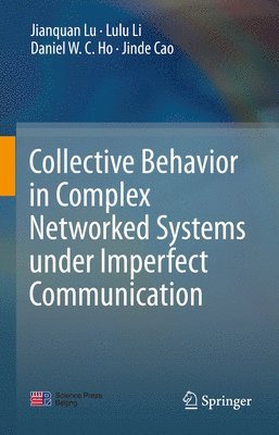 Collective Behavior in Complex Networked Systems under Imperfect Communication 1