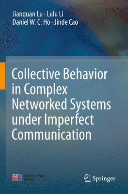 Collective Behavior in Complex Networked Systems under Imperfect Communication 1