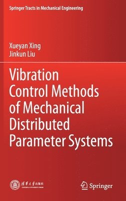 Vibration Control Methods of Mechanical Distributed Parameter Systems 1