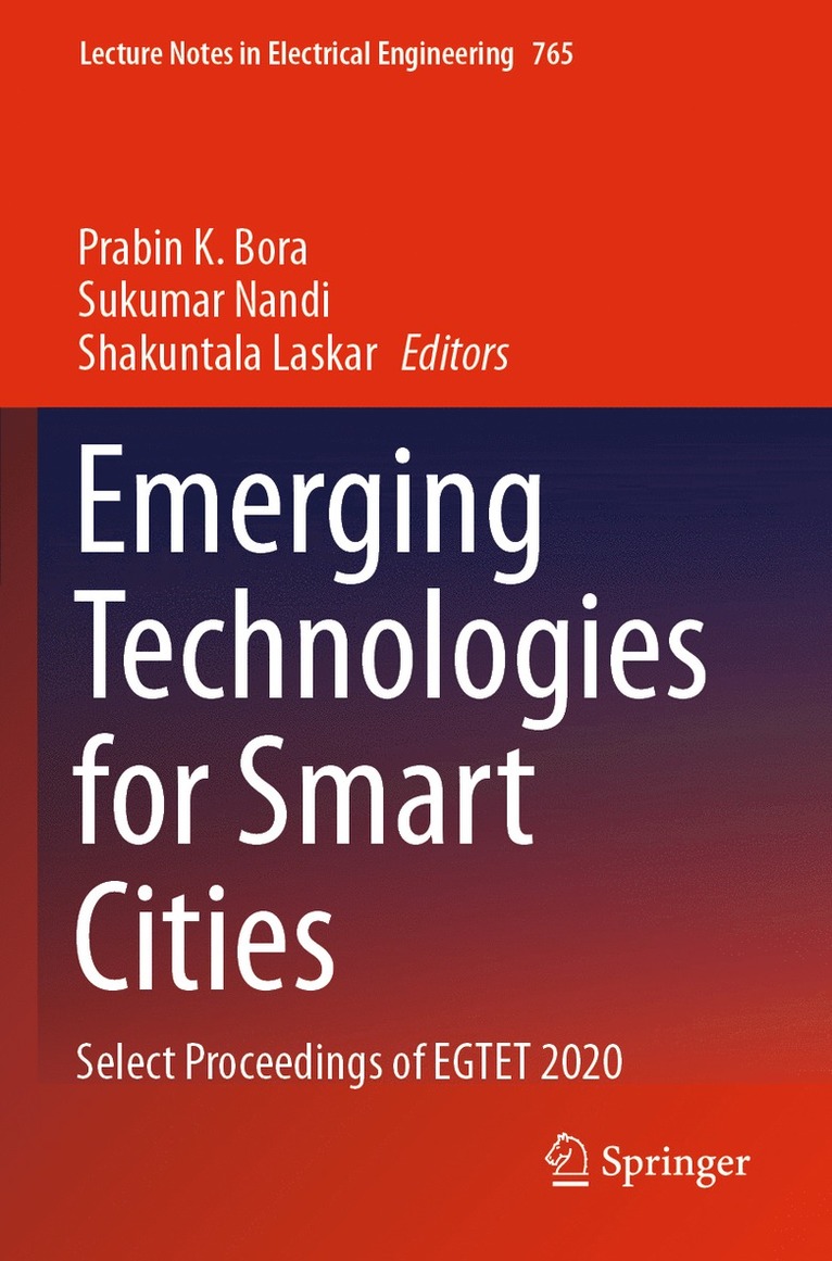 Prabin K. Bora, Sukumar Nandi, Shakuntala Laskar - Emerging Technologies for Smart Cities, Häftad