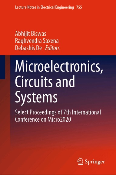 Abhijit Biswas, Raghvendra Saxena, Debashis De - Microelectronics, Circuits and Systems, Inbunden