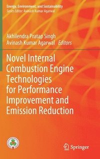 bokomslag Novel Internal Combustion Engine Technologies for Performance Improvement and Emission Reduction