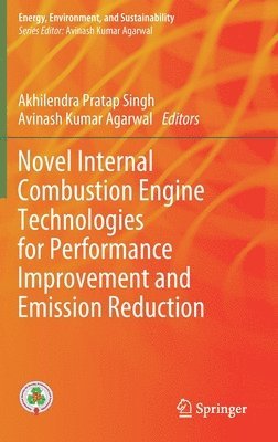 bokomslag Novel Internal Combustion Engine Technologies for Performance Improvement and Emission Reduction