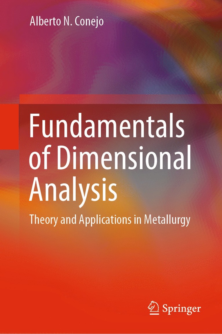 Alberto N. Conejo, Alberto N Conejo - Fundamentals of Dimensional Analysis, Inbunden