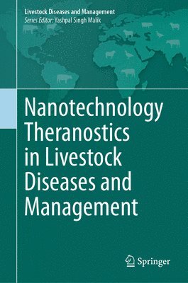 bokomslag Nanotechnology Theranostics in Livestock Diseases and Management
