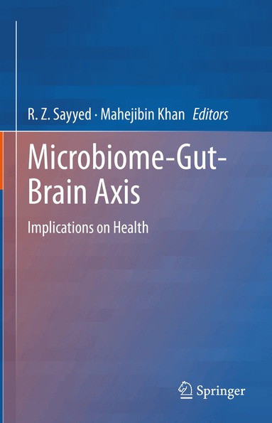 R. Z. Sayyed, Mahejibin Khan - Microbiome-Gut-Brain Axis, Inbunden