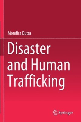 bokomslag Disaster and Human Trafficking