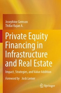 bokomslag Private Equity Financing in Infrastructure and Real Estate