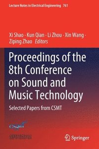 bokomslag Proceedings of the 8th Conference on Sound and Music Technology