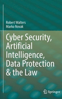 Cyber Security, Artificial Intelligence, Data Protection & the Law 1
