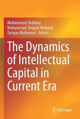 The Dynamics of Intellectual Capital in Current Era 1