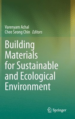 bokomslag Building Materials for Sustainable and Ecological Environment