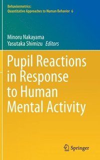 bokomslag Pupil Reactions in Response to Human Mental Activity